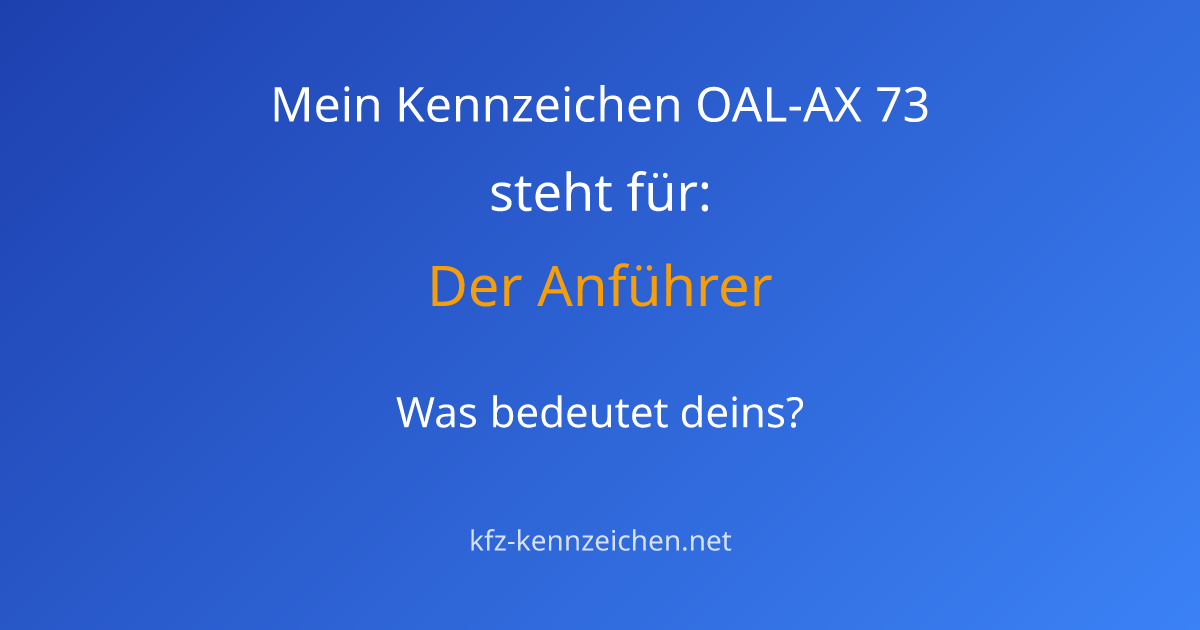 Numerologie-Analyse für Kennzeichen OAL-AX 73