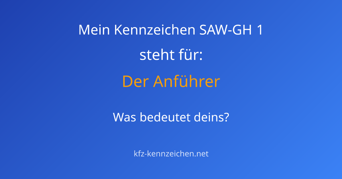 Numerologie-Analyse für Kennzeichen SAW-GH 1