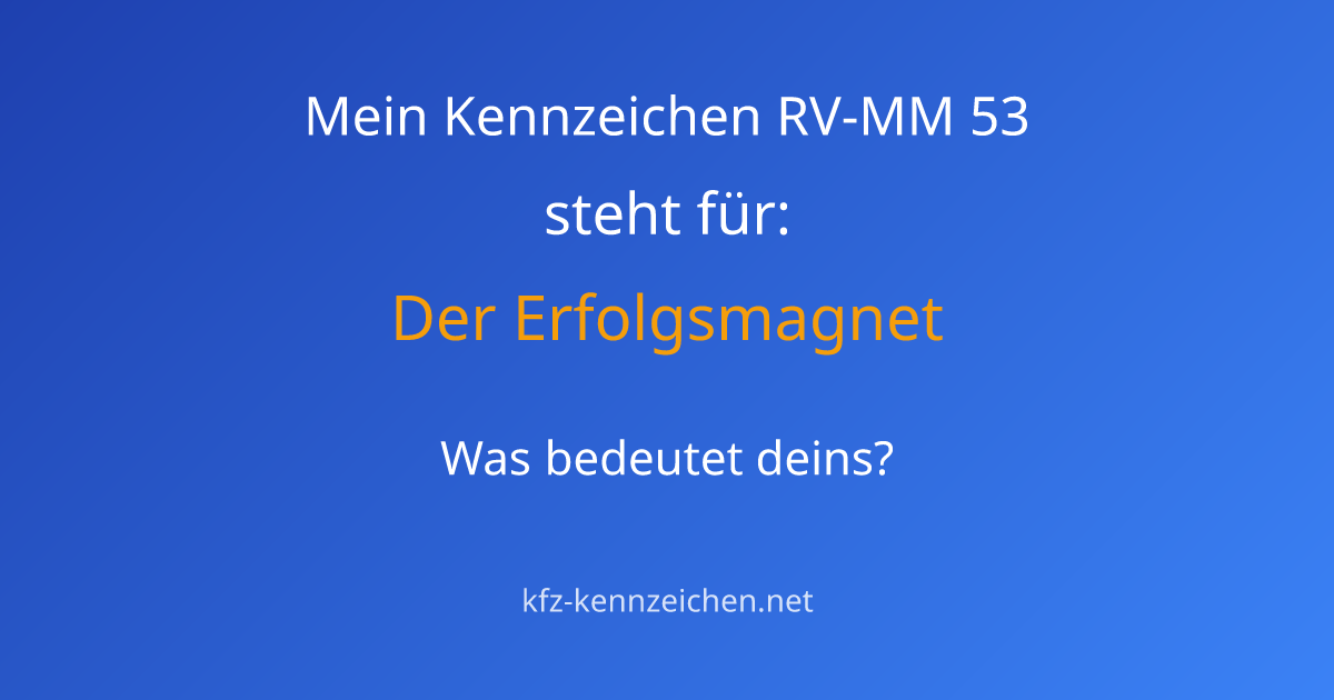 Numerologie-Analyse für Kennzeichen RV-MM 53