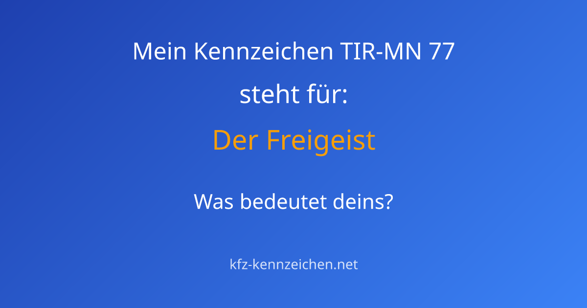 Numerologie-Analyse für Kennzeichen TIR-MN 77