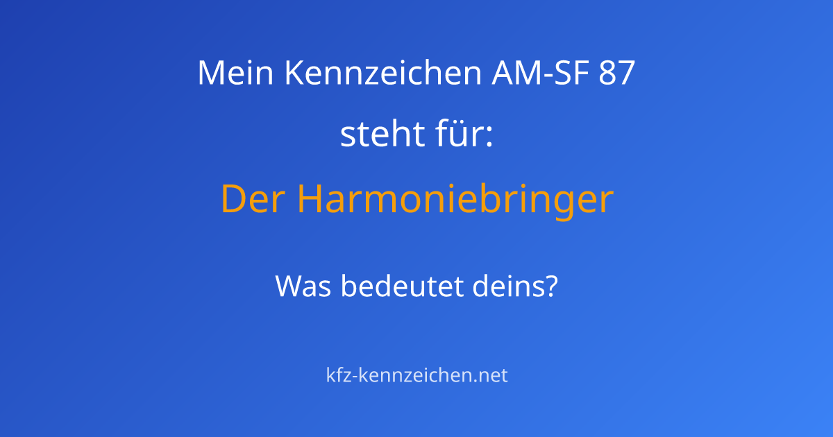 Numerologie-Analyse für Kennzeichen AM-SF 87