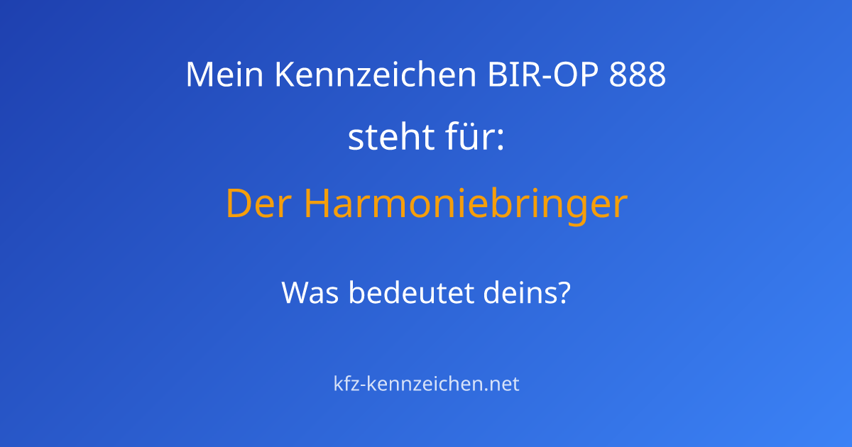 Numerologie-Analyse für Kennzeichen BIR-OP 888