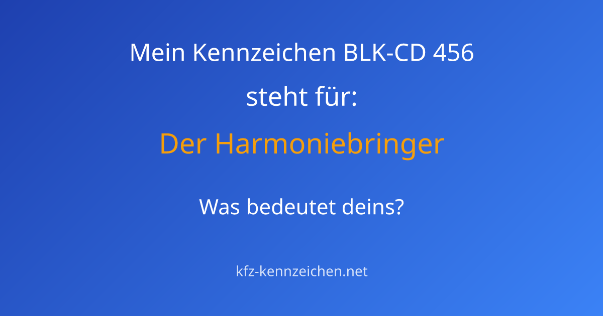 Numerologie-Analyse für Kennzeichen BLK-CD 456