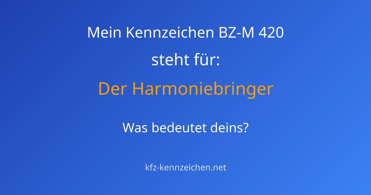 Numerologie-Analyse für Kennzeichen BZ-M 420