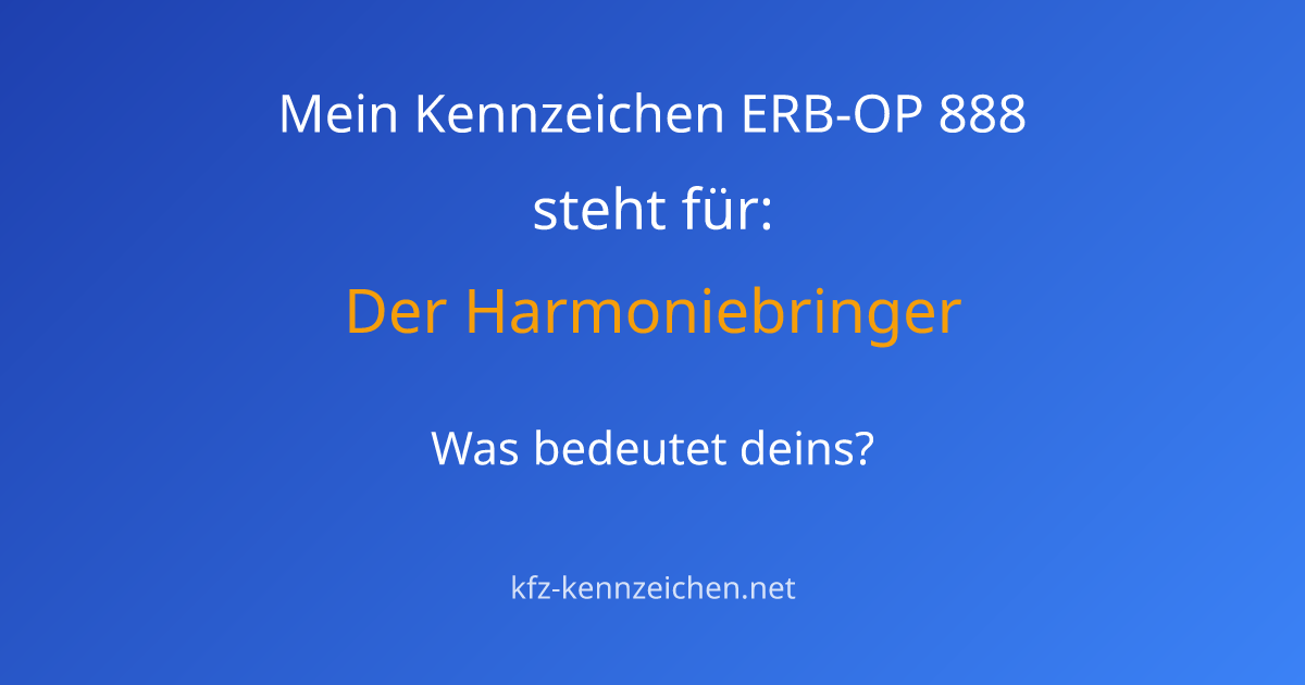 Numerologie-Analyse für Kennzeichen ERB-OP 888