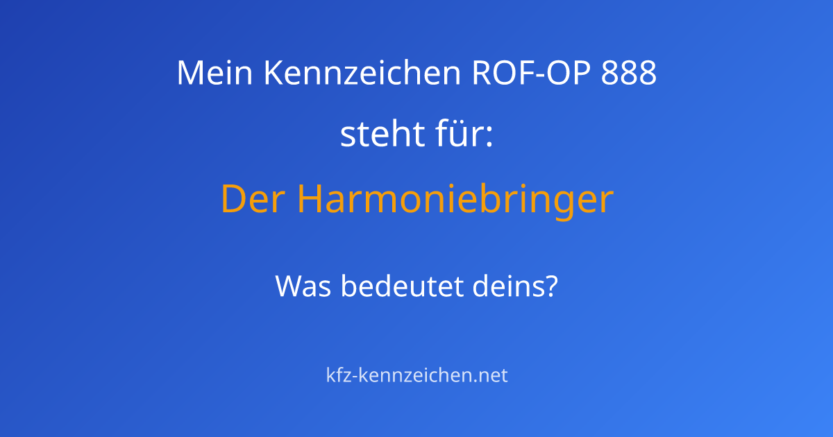Numerologie-Analyse für Kennzeichen ROF-OP 888