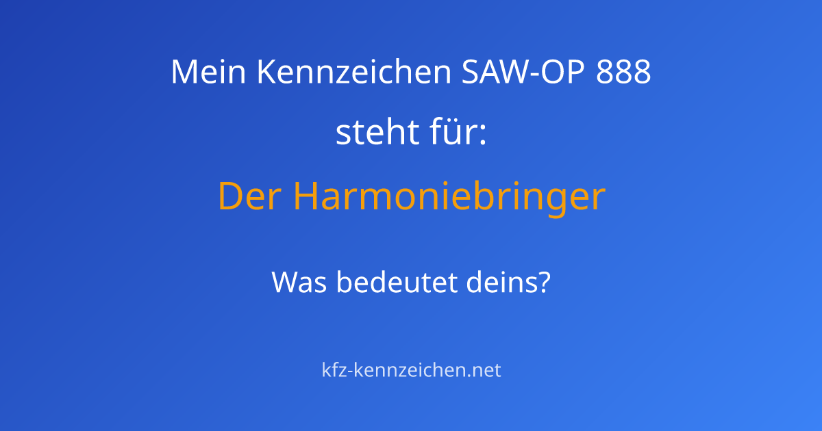 Numerologie-Analyse für Kennzeichen SAW-OP 888