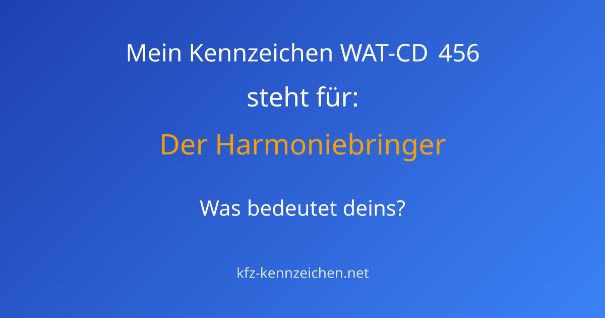 Numerologie-Analyse für Kennzeichen WAT-CD 456