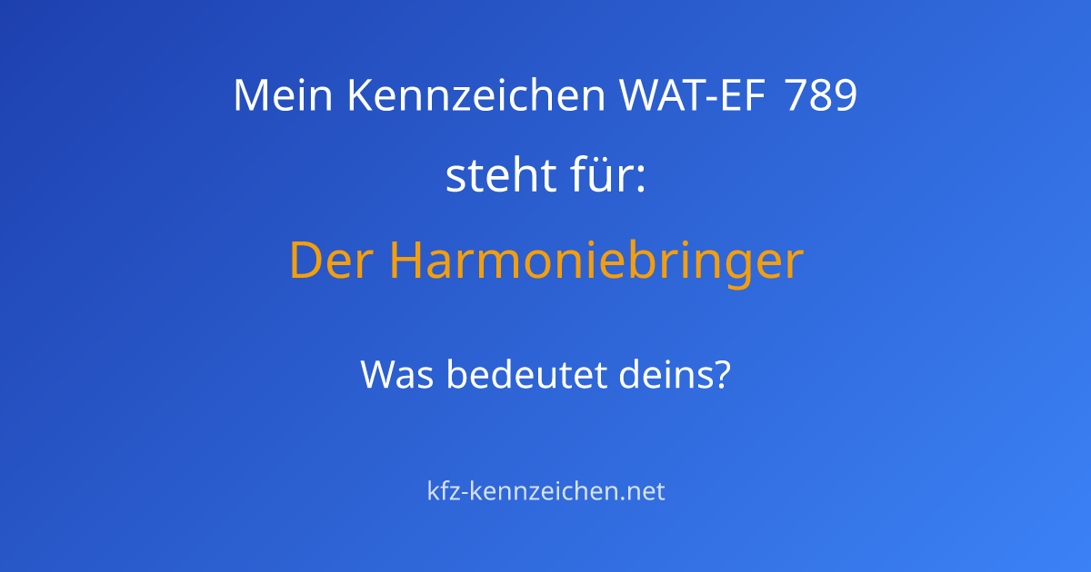 Numerologie-Analyse für Kennzeichen WAT-EF 789