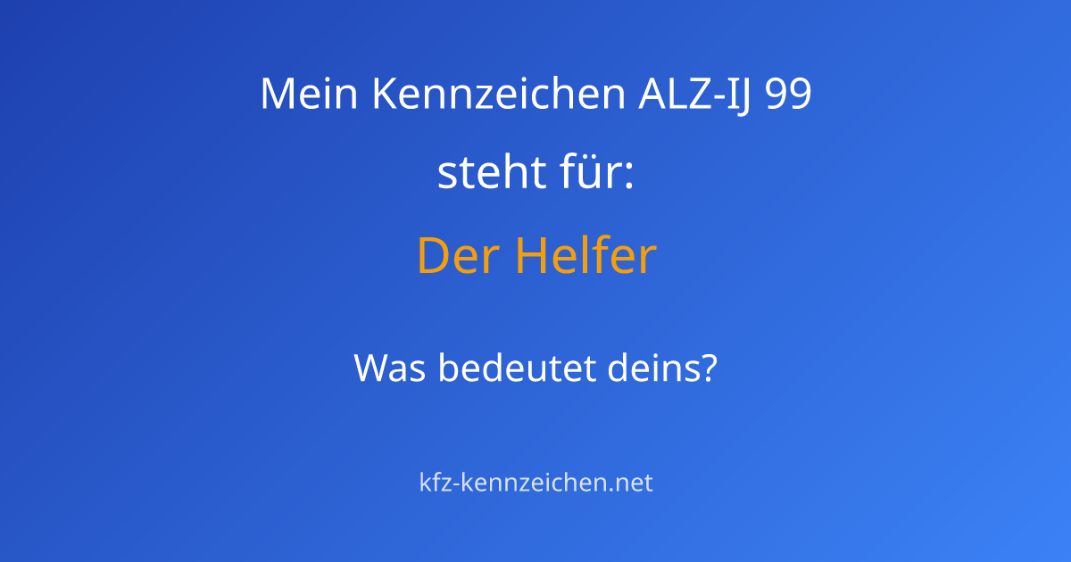 Numerologie-Analyse für Kennzeichen ALZ-IJ 99