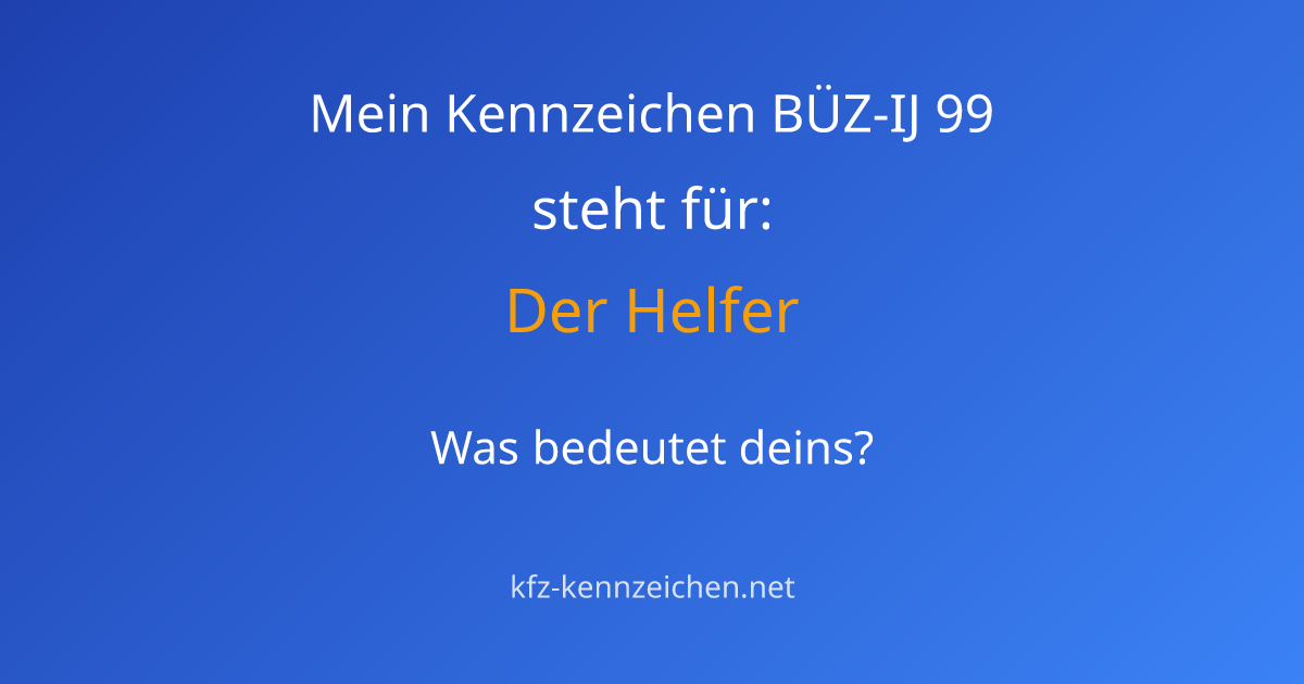 Numerologie-Analyse für Kennzeichen BÜZ-IJ 99