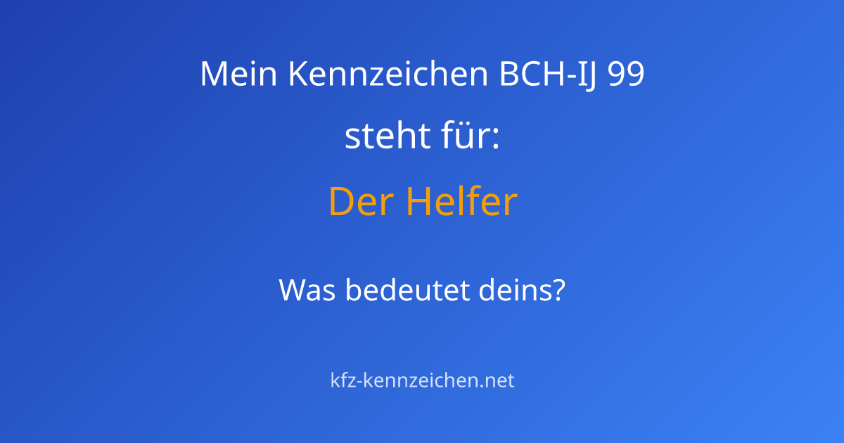 Numerologie-Analyse für Kennzeichen BCH-IJ 99