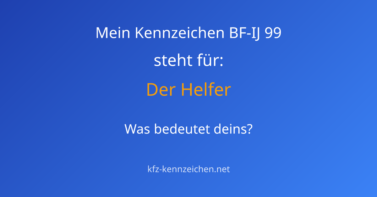 Numerologie-Analyse für Kennzeichen BF-IJ 99