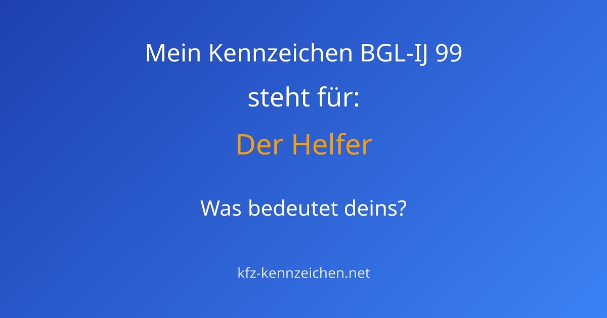 Numerologie-Analyse für Kennzeichen BGL-IJ 99