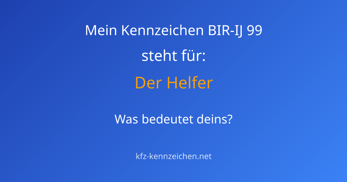 Numerologie-Analyse für Kennzeichen BIR-IJ 99