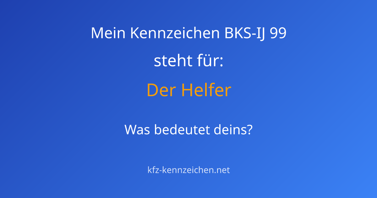 Numerologie-Analyse für Kennzeichen BKS-IJ 99