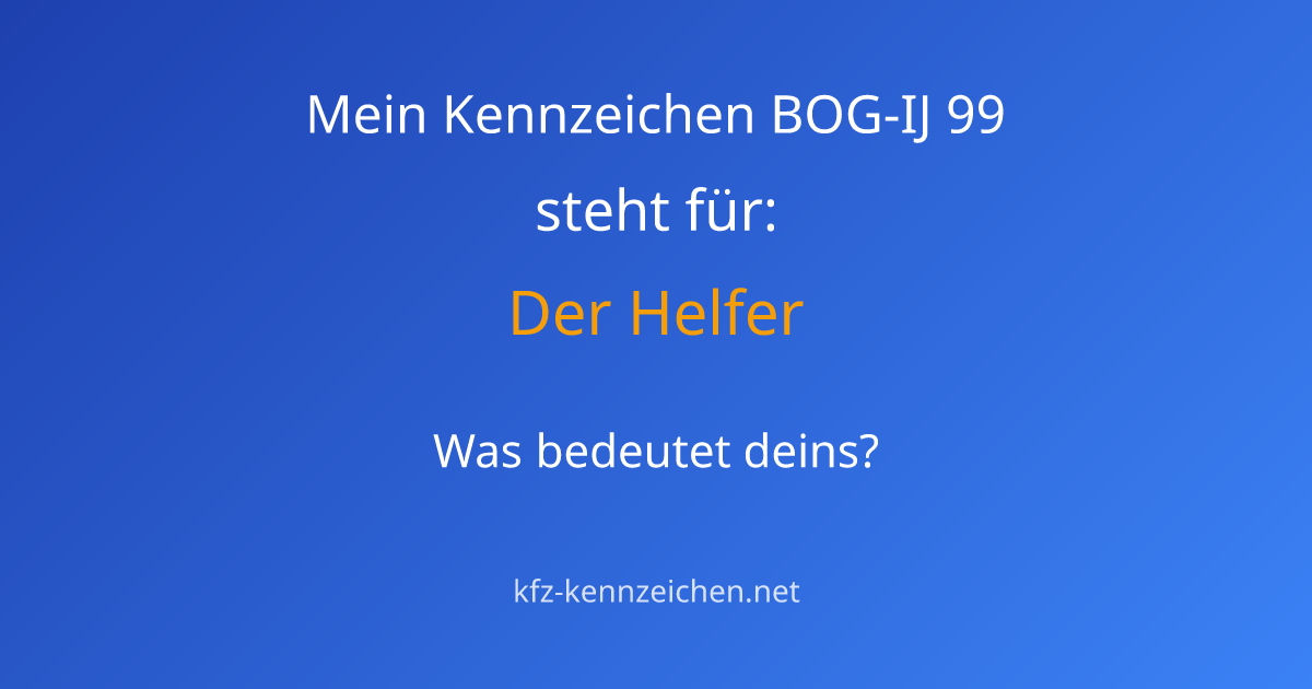 Numerologie-Analyse für Kennzeichen BOG-IJ 99