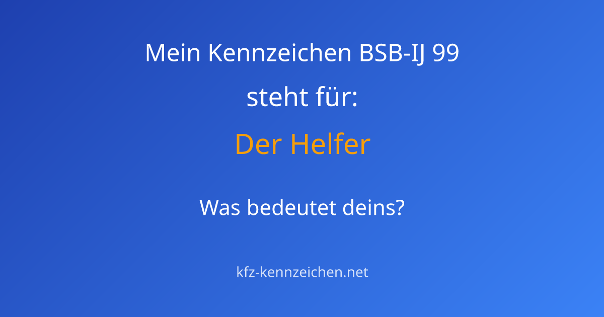 Numerologie-Analyse für Kennzeichen BSB-IJ 99