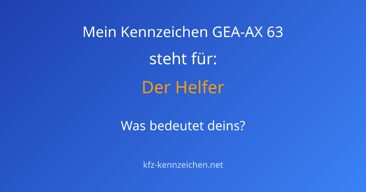 Numerologie-Analyse für Kennzeichen GEA-AX 63