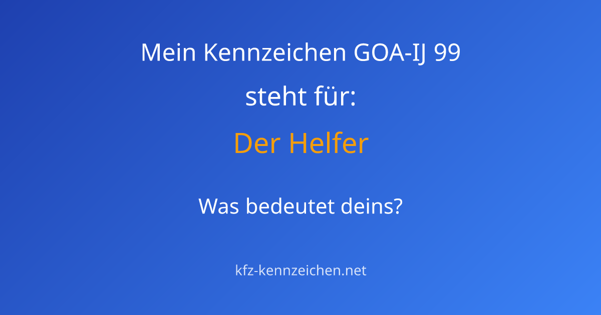 Numerologie-Analyse für Kennzeichen GOA-IJ 99