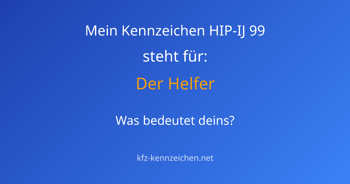 Numerologie-Analyse für Kennzeichen HIP-IJ 99