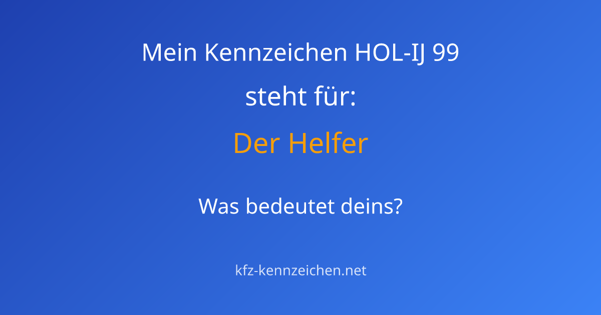 Numerologie-Analyse für Kennzeichen HOL-IJ 99