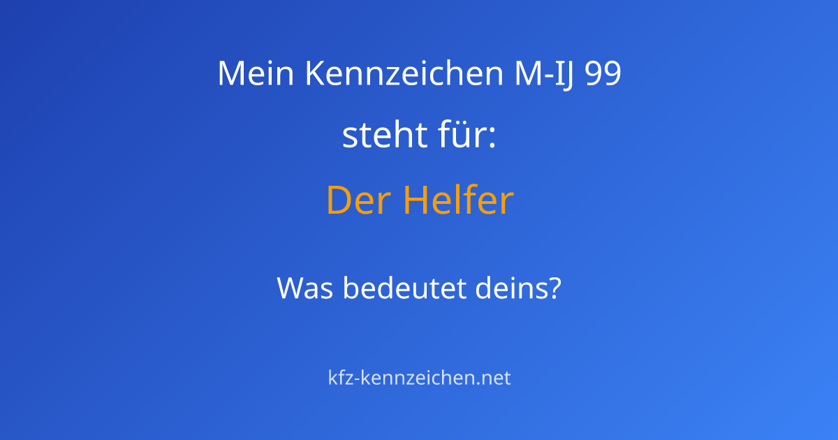 Numerologie-Analyse für Kennzeichen M-IJ 99