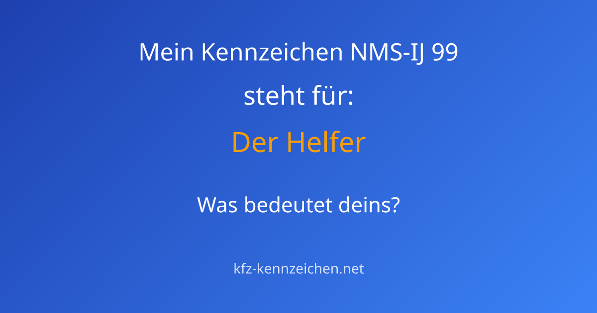 Numerologie-Analyse für Kennzeichen NMS-IJ 99