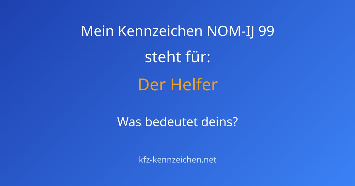 Numerologie-Analyse für Kennzeichen NOM-IJ 99