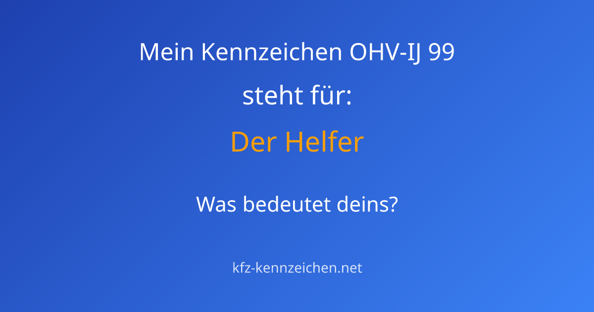 Numerologie-Analyse für Kennzeichen OHV-IJ 99