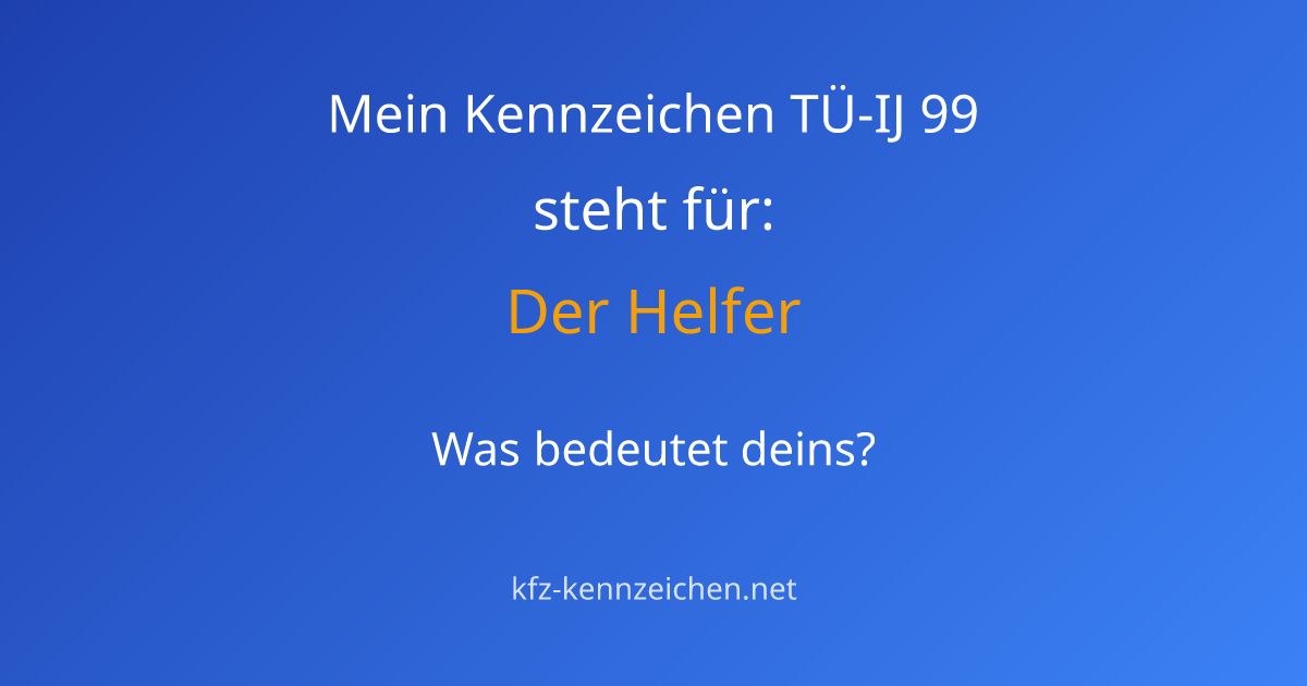 Numerologie-Analyse für Kennzeichen TÜ-IJ 99
