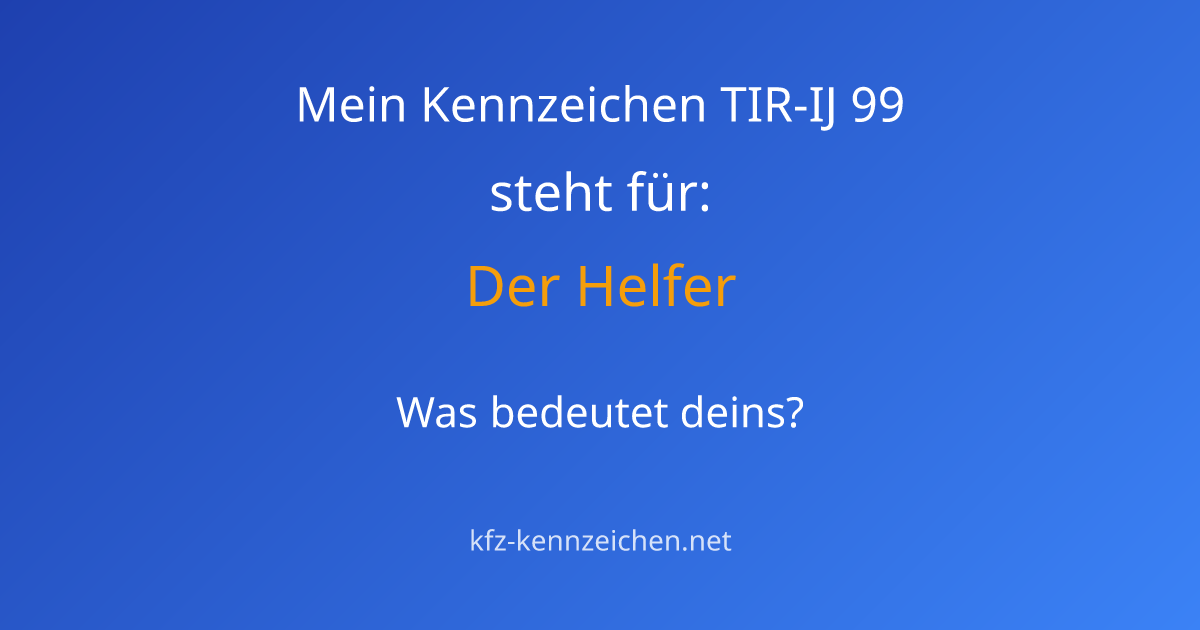 Numerologie-Analyse für Kennzeichen TIR-IJ 99