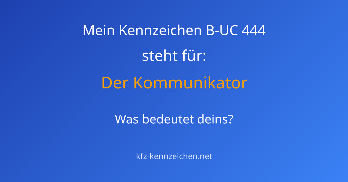 Numerologie-Analyse für Kennzeichen B-UC 444