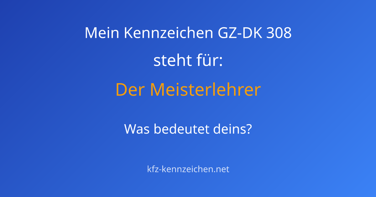 Numerologie-Analyse für Kennzeichen GZ-DK 308