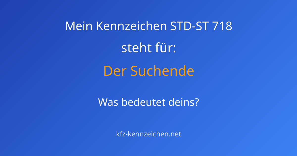 Numerologie-Analyse für Kennzeichen STD-ST 718