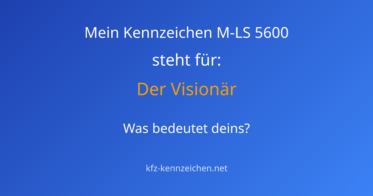 Numerologie-Analyse für Kennzeichen M-LS 5600